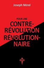 Pour une contre-revolution revolutionnaire