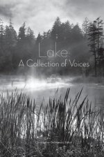 Lake: A Collection of Voices