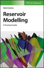 Reservoir modelling - A Practical Guide