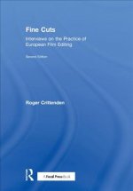 Fine Cuts: Interviews on the Practice of European Film Editing