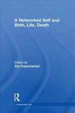 Networked Self and Birth, Life, Death