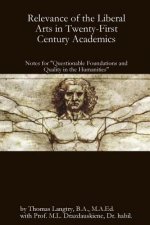 Relevance of the Liberal Arts in Twenty-First Century Academics