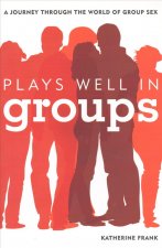 Plays Well in Groups