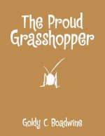 Proud Grasshopper