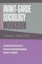 Avant-Garde Sociology Workbook