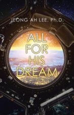 All for His Dream