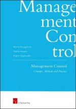 Management Control: Concepts, Methods and Practice