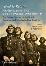 FAILED TO RETURN (Part One Introduction and Appendices)