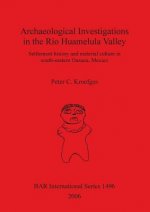 Archaeological Investigations in the Rio Huamelula Valley: Settlement History and Material Culture in Southeastern Oaxaca Mexico