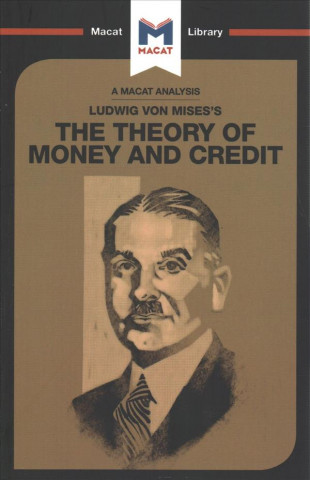 Analysis of Ludwig von Mises's The Theory of Money and Credit