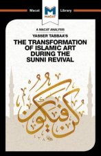 Analysis of Yasser Tabbaa's The Transformation of Islamic Art During the Sunni Revival