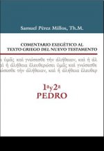 Comentario exegetico al texto griego del N.T. - 1Âª y  2Âª  de Pedro