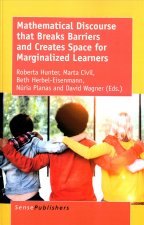 Mathematical Discourse that Breaks Barriers and Creates Space for Marginalized Learners