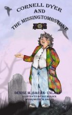 Cornell Dyer and The Missing Tombstone