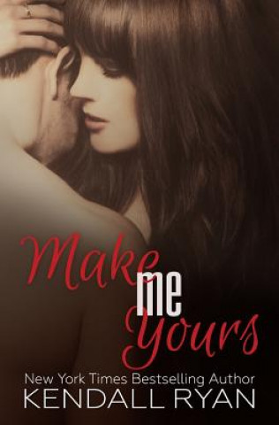 Make Me Yours: Unravel Me #2