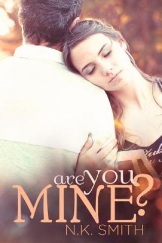 Are You Mine?