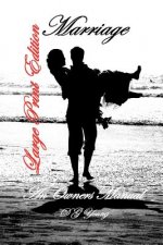 Marriage: An Owners Manual: Large Print Edition