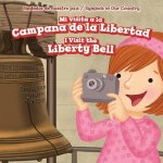 Mi Visita a la Campana de La Libertad (I Visit the Liberty Bell)
