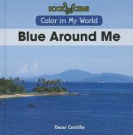Blue Around Me
