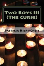Two Boys III: The Curse