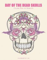 Day of the Dead Skulls Coloring Book for Grown-Ups 1