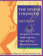 The Divine Strength Diet Plan: 