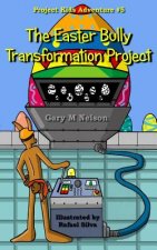 Easter Bully Transformation Project