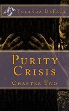 Purity Crisis: Chapter Two