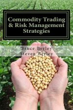 Commodity Trading & Risk Management: Trading, Hedging and Risk Management Strategies to Software for Commodity Markets