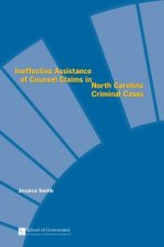 Ineffective Assistance of Counsel Claims in North Carolina Criminal Cases
