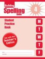 Building Spelling Skills, Grade 4 Individual Student Practice Book