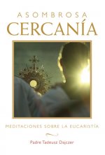 Asombrosa cercania (Amazing Nearness - Spanish Edition)