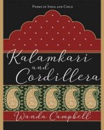Kalamkari & Cordillera: Poems of India and Chile