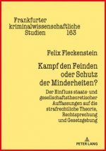 Kampf den Feinden oder Schutz der Minderheiten?; Der Einfluss staats- und gesellschaftstheoretischer Auffassungen auf die strafrechtliche Theorie, Rec