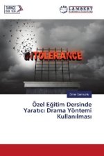 Özel Egitim Dersinde Yaratici Drama Yöntemi Kullanilmasi