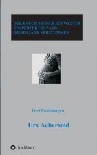 DER BAUCH MEINER SCHWESTER - EIN PERFEKTES PAAR - DIESES JÄHE VERSTUMMEN