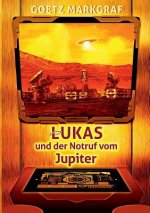 Lukas und der Notruf vom Jupiter