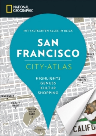 National Geographic City Atlas San Francisco