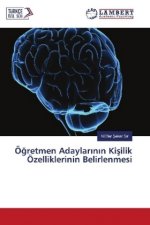 Ögretmen Adaylarinin Kisilik Özelliklerinin Belirlenmesi