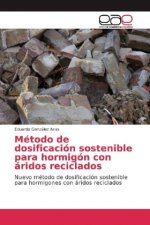 Método de dosificación sostenible para hormigón con áridos reciclados