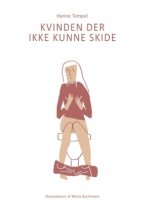 Kvinden Der Ikke Kunne Skide