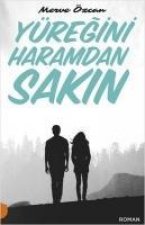 Yüregini Haramdan Sakin
