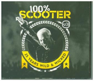 100% Scooter-25 Years Wild&Wicked(Ltd.5CD-Digipak)