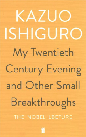 My Twentieth Century Evening and Other Small Breakthroughs