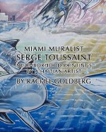 MIAMI MURALIST Serge Toussaint