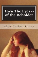 Thru The Eyes -- of the Beholder: Troy, NY 1913-1920