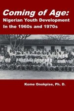 Coming of Age: Nigerian Youth Development in the 1960s and 1970s