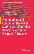 Computations and Computing Devices in Mathematics Education Before the Advent of Electronic Calculators