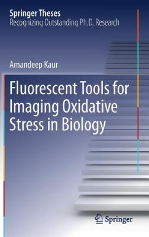 Fluorescent Tools for Imaging Oxidative Stress in Biology