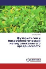 Fuzarioz soi i mikrobiologicheskij metod snizheniya ego vredonosnosti